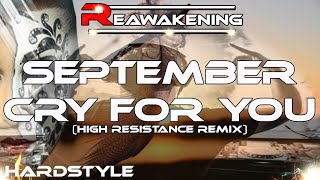 Hardstyle ♫ September - Cry For You (High Resistance Remix)