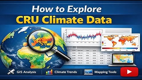 How to Explore CRU Climate Data in ArcPro and Google Earth
