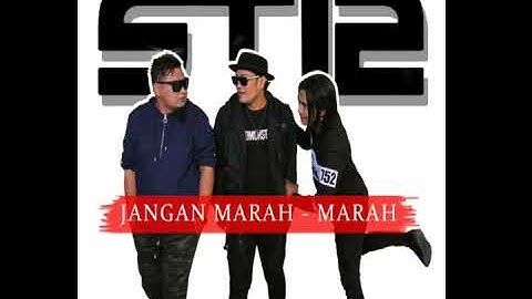 Jangan Marah - Marah (LIRIK) - ST12