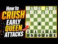 How to CRUSH Early Queen Attacks in Chess (Simple System)