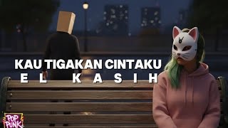Kau tigakan cintaku - El kasih | pop punk cover by Pinky Funky (video musik) 