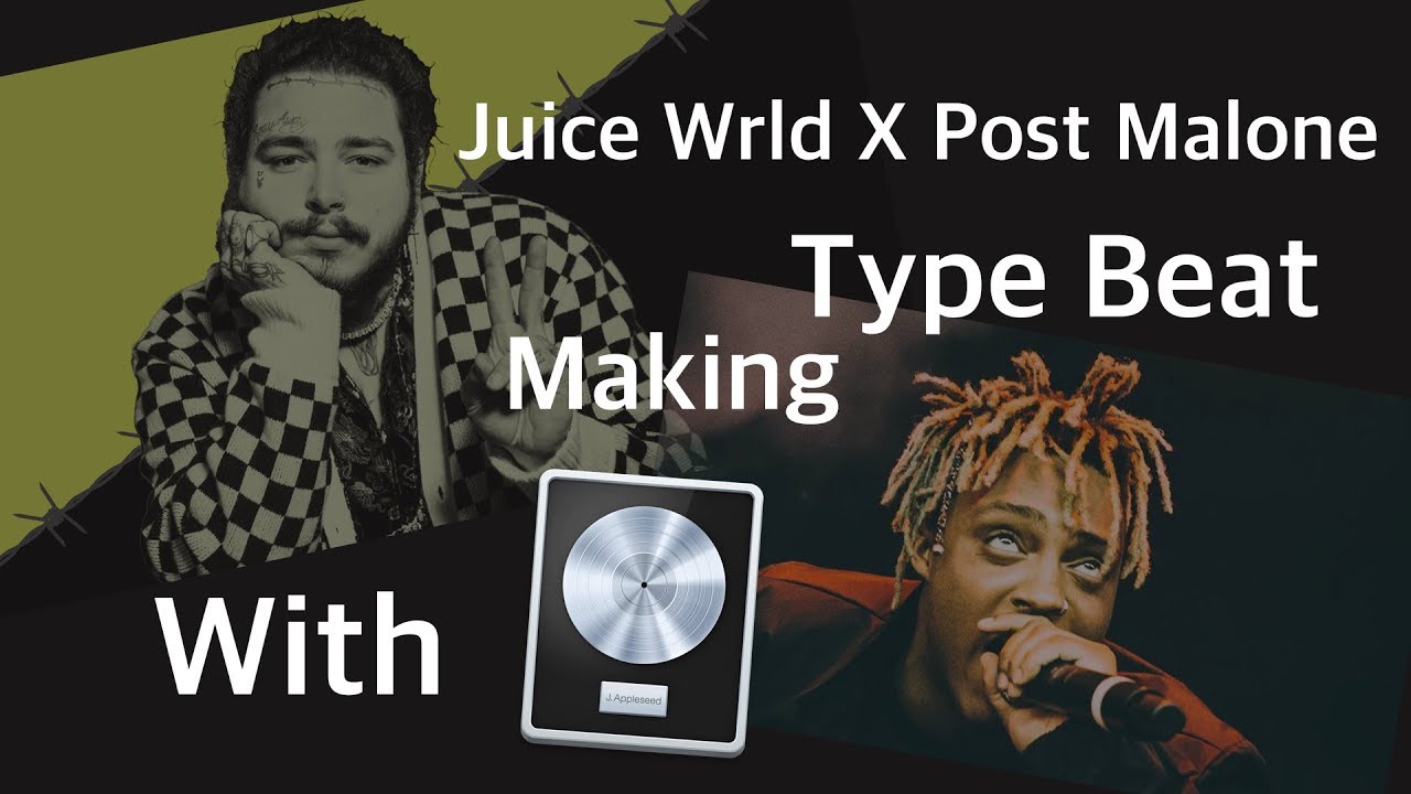 Juice Wrld X Post Malone Type Beat With Logic Pro X
