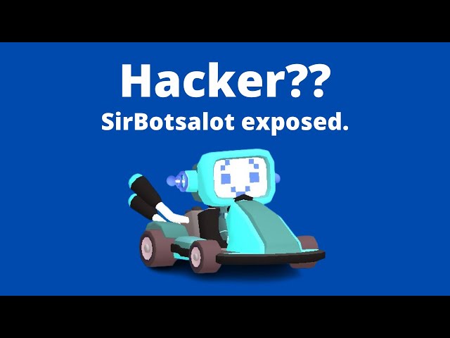 Proof that SirBotsalot hacks?!? (Smash Karts) 