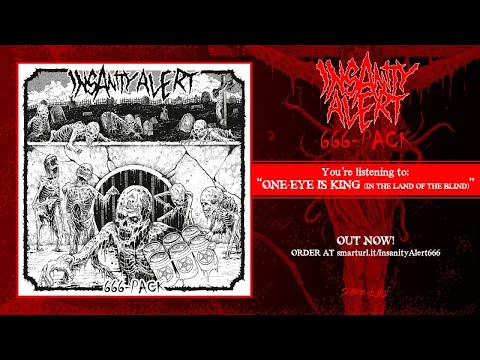 Insanity Alert - One-Eye Is King (In The Land Of The Blind)