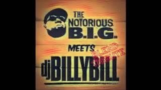 The Notorious B.I.G. Meets Dj Billy Bill Blend Tribute