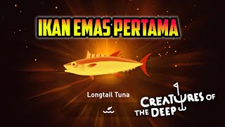 Cerita Ikan Emasku🌟 Golden Longtail Tuna - Creatures of the Deep: Fishing #goldenfish #jackpot  screenshot 1