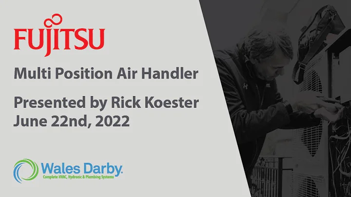Fujitsu Multi Position Air Handler - 6/22/2022