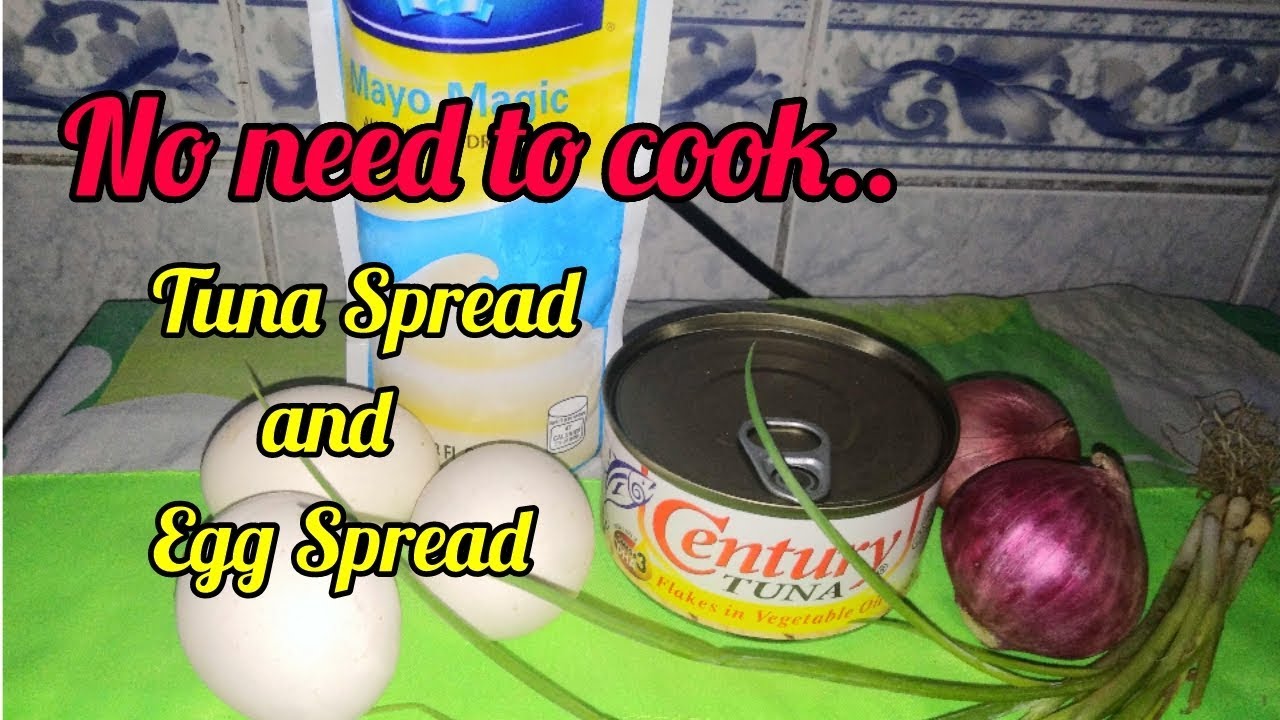 TUNA AND EGG SPREAD NO COOK LUTONG PINOY PANLASANG PINOY YouTube