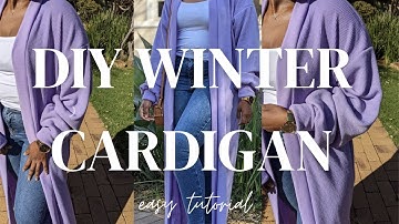 DIY: How to sew a winter cardigan| No pattern needed| Beginner friendly.
