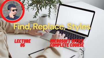 Find Replace Styles Ms Office complete course in Urdu (LECTURE 5)