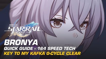 164 Speed Bronya Tech | Key to My Kafka 0-Cycle Clear | Honkai: Star Rail