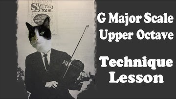 G Major Scale Upper Octave - Technique Lesson