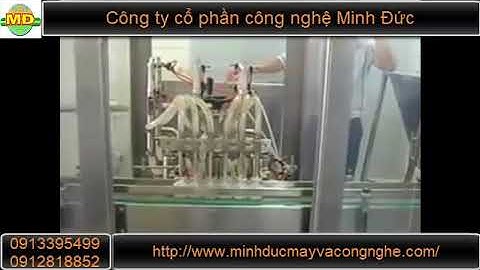 Máy chiết rót chai lọ chính xác -  CTCP Công Nghệ Minh Đức