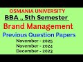 Brand Management | Previous Question Papers |2025, 2024, 2023 | BBA 5th Semester|Osmania University