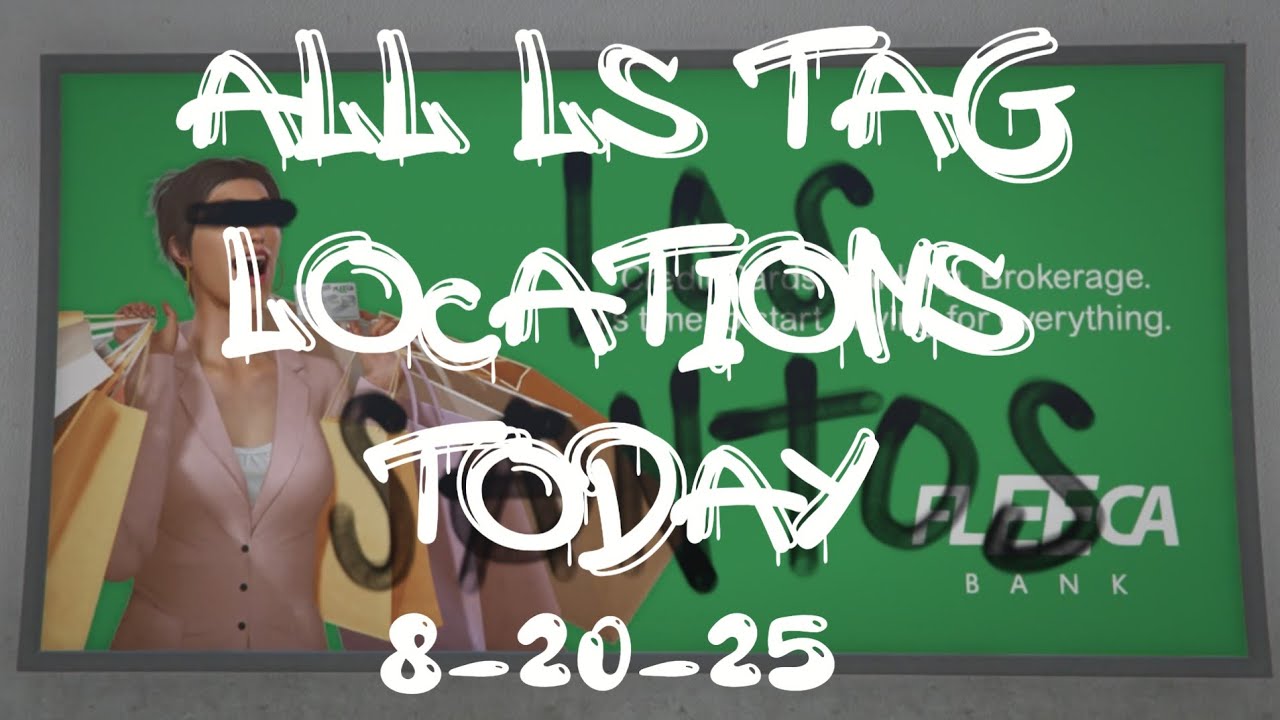 GTA5-Ls Tags All 5 Locations For August 20 2025 - YouTube