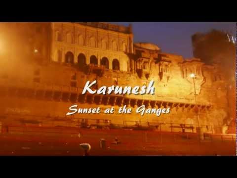 Karunesh - Sunset at the Ganges (HQ)
