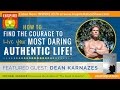 🌟DEAN KARNAZES How to Find the Courage to Live Your Most Daring Authentic Life!  The Road to Sparta