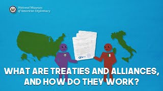 What Are Treaties and Alliances?