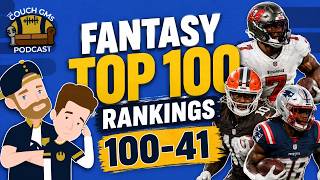 Fantasy Football Top 100 Rankings (100-41) | Sleepers, Values & Players We're Higher On