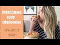 Overcoming food obsessions  coping with eating disorder thoughts