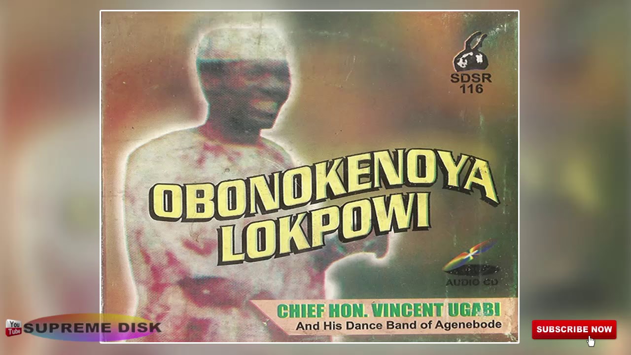 ETSAKO MUSIC► Chief Vincent Ugabi - Obonokenoya Lokpowi [Full Album]