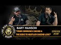 The nick vertucci show bart hanson from commerce casino and the bike to hustler casino live 049