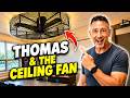 Thomas &amp; The Ceiling Fan #truestory