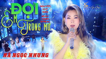 Hà Ngọc Nhung - ĐỢi Em Trong Mơ (St Nguyễn Huy Điền) || Official MV || Nhạc Ngoại hay nhất