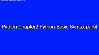 Python Chapter2 Python Basic Syntax part4