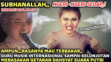Ngeri😱Guru Musik Internasional Sampai Kelonjotan Gak Nyangka Suara Putri Bikin Jantungnya Bergetar