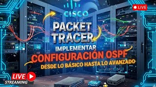 Configuración OSPF en Packet Tracer | Desde lo básico hasta lo avanzado
