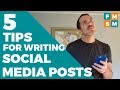 5 Easy Tips For Writing Social Media Posts