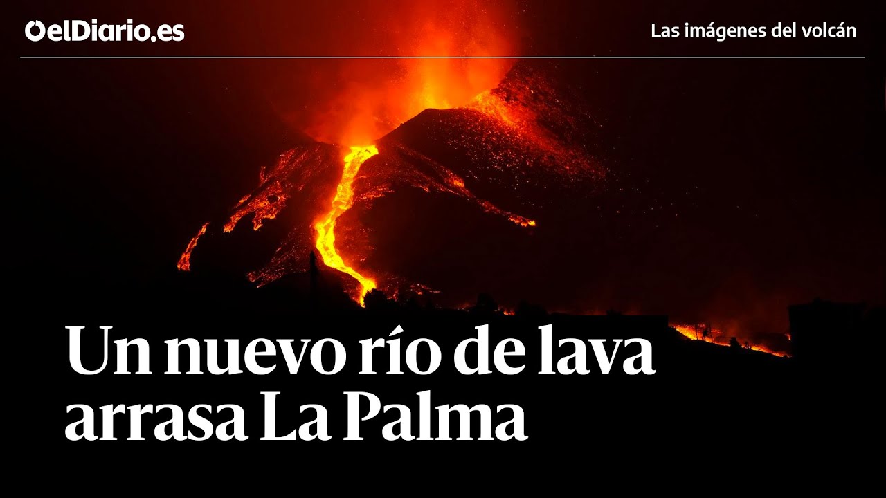 🌋 Tres semanas de erupción volcánica: un nuevo río de lava arrasa la isla de La Palma