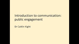 Introduction to communication: public engagement