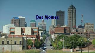 Des Moines, Iowa USA from Above Drone Aerial Views [4K/HD]