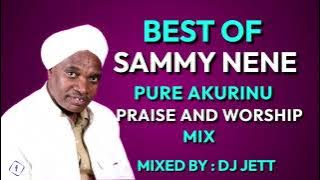 PURE AKURINU PRAISE AND WORSHIP MIX | PURE AKURINU KIGOOCO MIX | DJ JETT | SAMMY NENE.