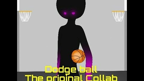Dodge ball the Original Collab By (Darkboy Animation)
