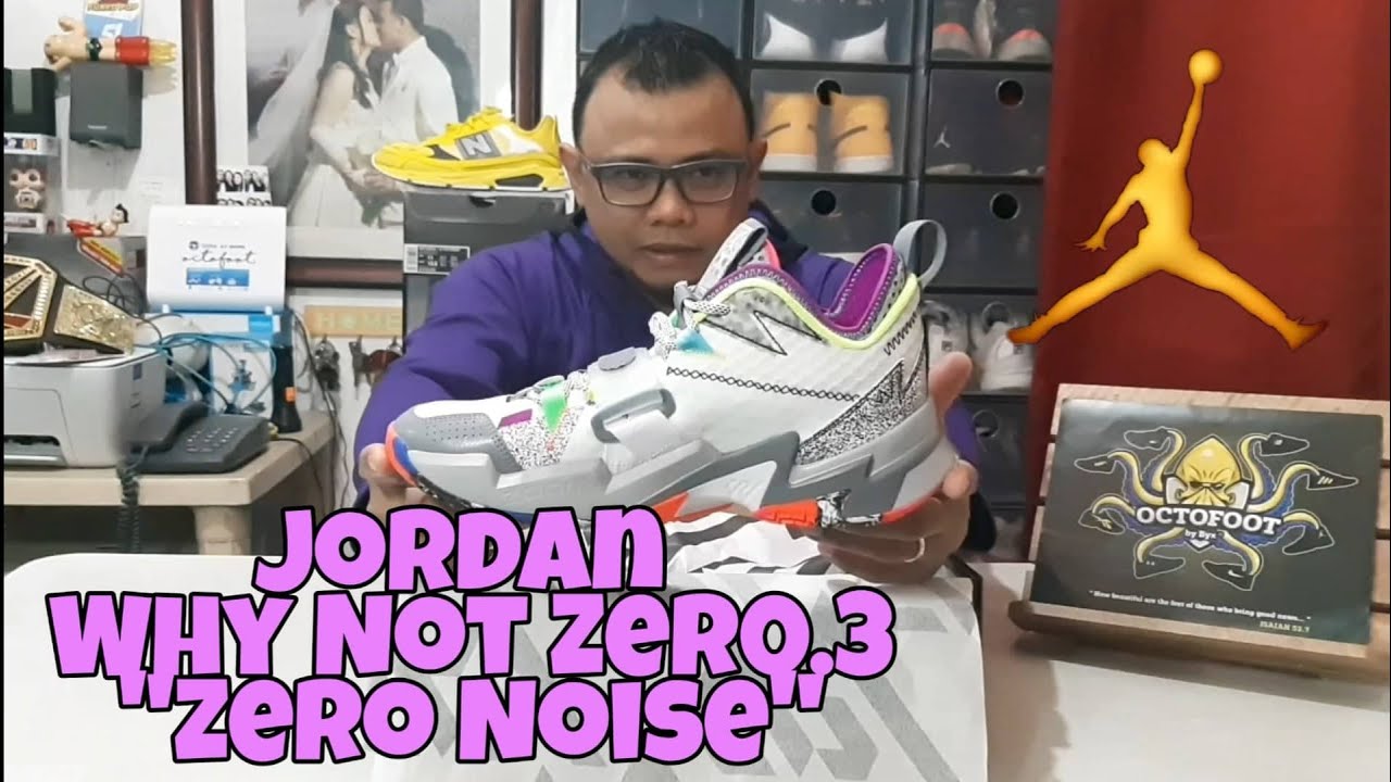 Unboxing: Jordan Why Not Zero.3 "Zero Noise" 👟