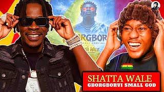 🔥 SHATTA WALE – GBORGBORVI SMALL GOD | Reaction Video 🇬🇭🔥