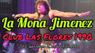 La Mona Jimenez - Club Las Flores 1990 Cassette Radio Suquia 965