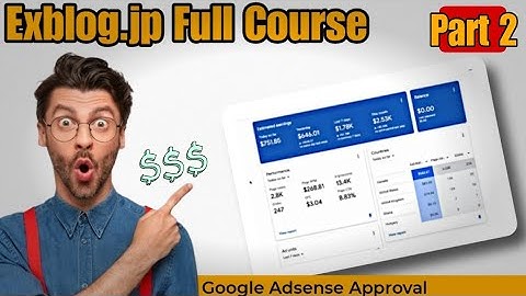 Exblog Full Course | Monetize website I How to create website on Exblog.jp Google AdSense Approval