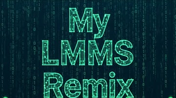lmms remix
