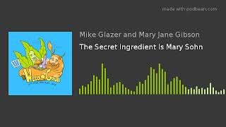 The Secret Ingredient Is Mary Sohn