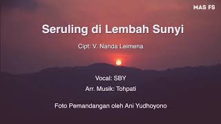 Seruling di Lembah Sunyi (Untuk Istri Tercinta) Voc. SBY Susilo Bambang Yudhoyono