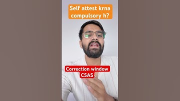 Correction window CSAS| Self attest krna compulsory h??# #delhiuniversity