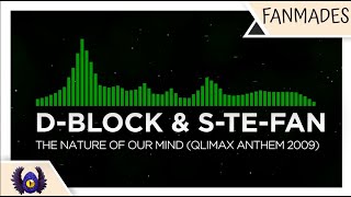 [Hardstyle] - D-Block & S-Te-Fan - The Nature Of Our Mind (Qlimax Anthem 2009) [Monstercat Fanmade]