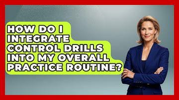 How Do I Integrate Control Drills Into My Overall Practice Routine? - Billiards Hustlers