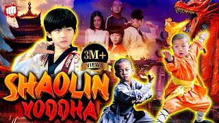 Shaolin Yoddha 2023 New Chinese Full Movie In Hindi Kung Fu Boys Action Movie Hindi Dubbed
