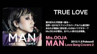 Ms.OOJA - TRUE LOVE - YouTube