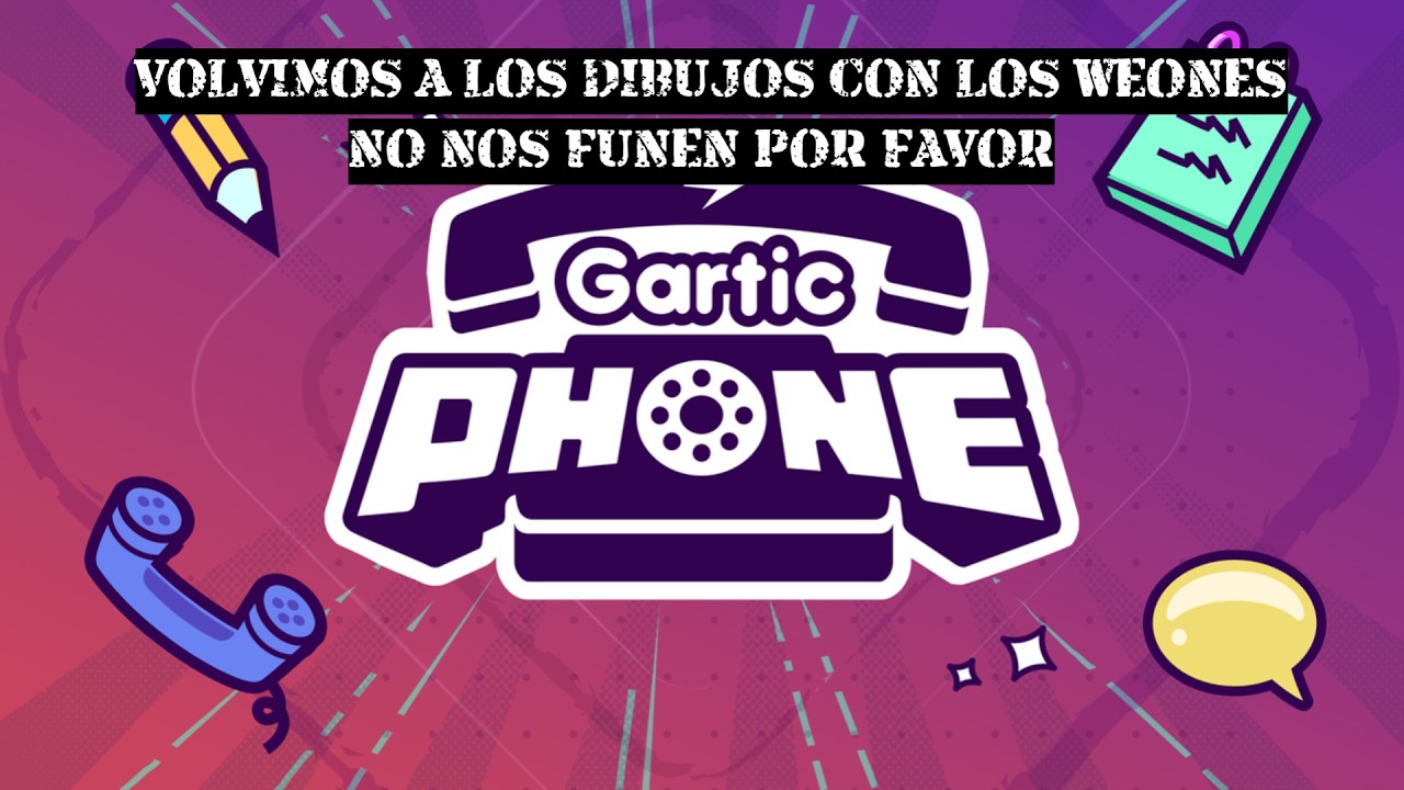 GARTIC PHONE[+18] [ESP/CL]DIBUJANDO WEAS OTRA VEZ Y EL NICO CAGÓN COMO SIEMPRE EL WECO FOME